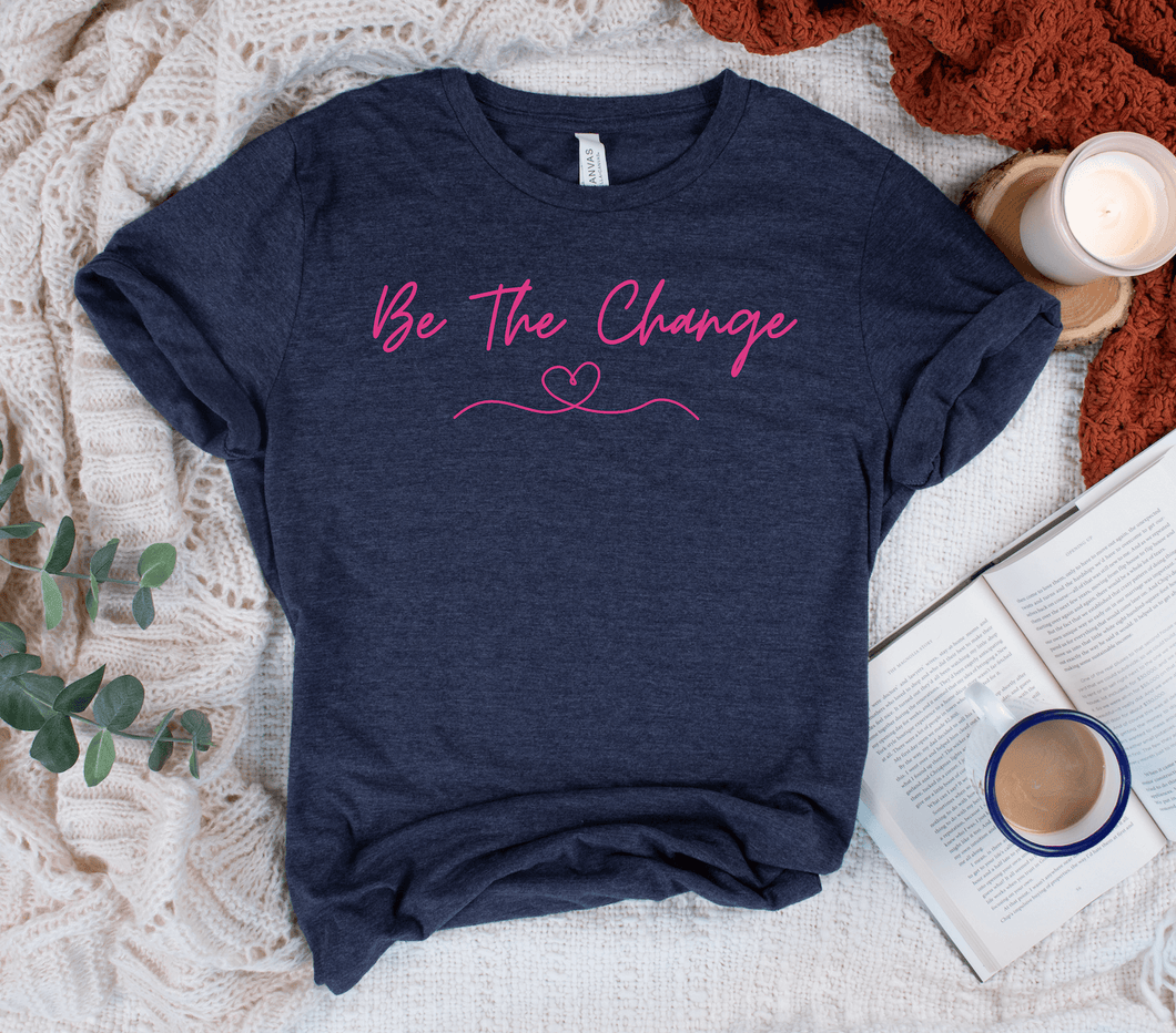 Be The Change Short Sleeve Shirt