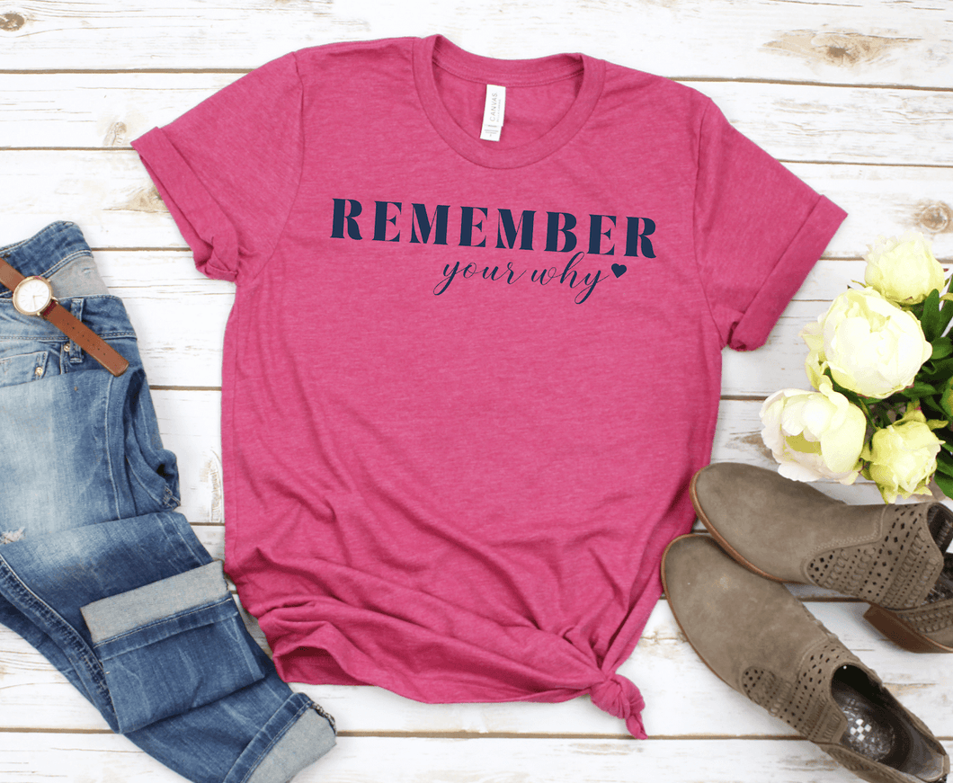 Remember Your Why Short Sleeve Shirt