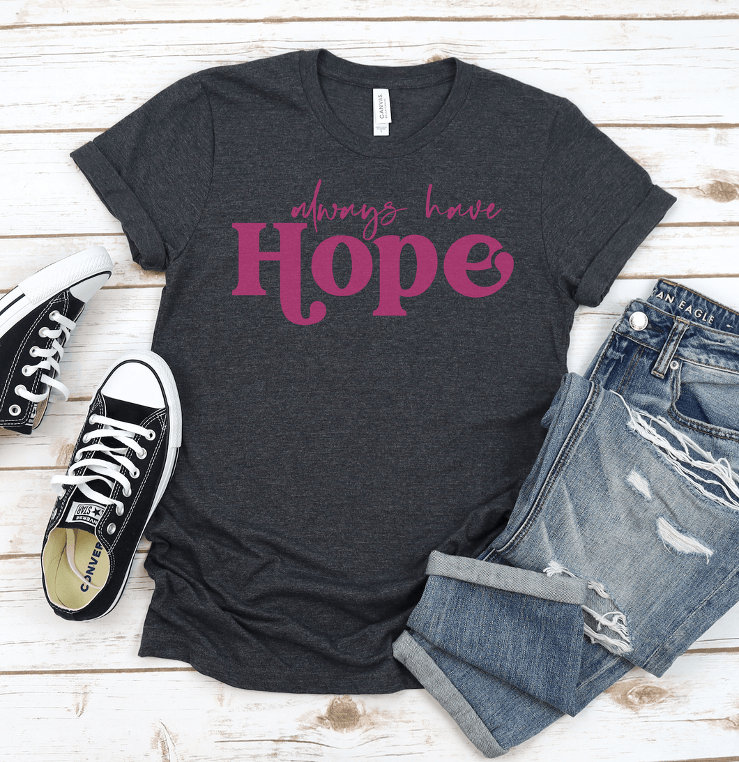 Always Have Hope Short Sleeve Shirt