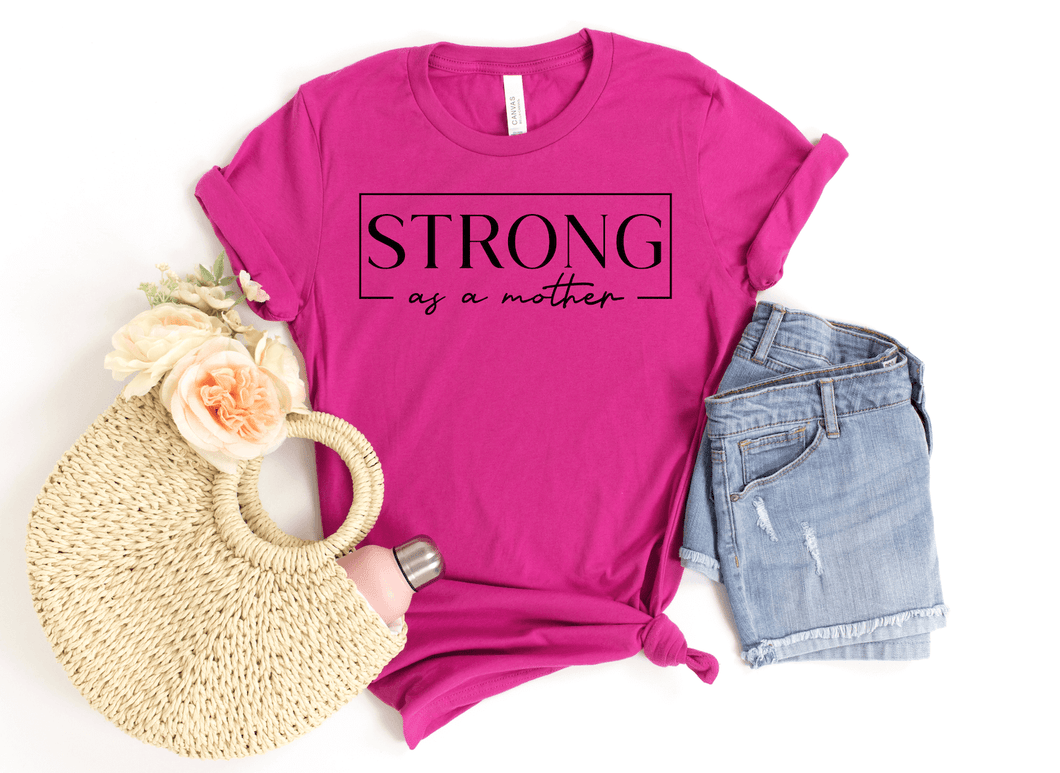 Strong As A Mother Short Sleeve Shirt